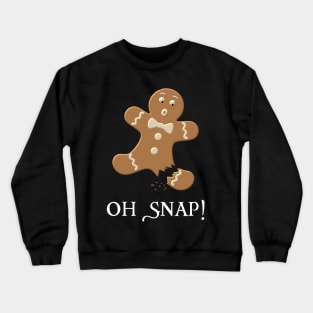 Oh Snap Crewneck Sweatshirt